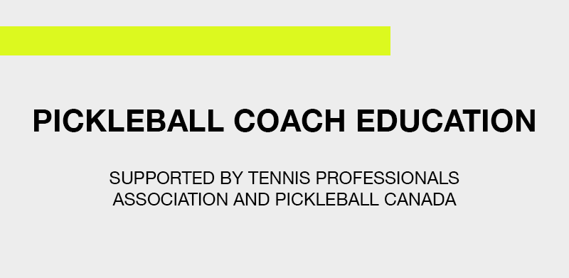PICKLEBALL COACH EDUCATION.