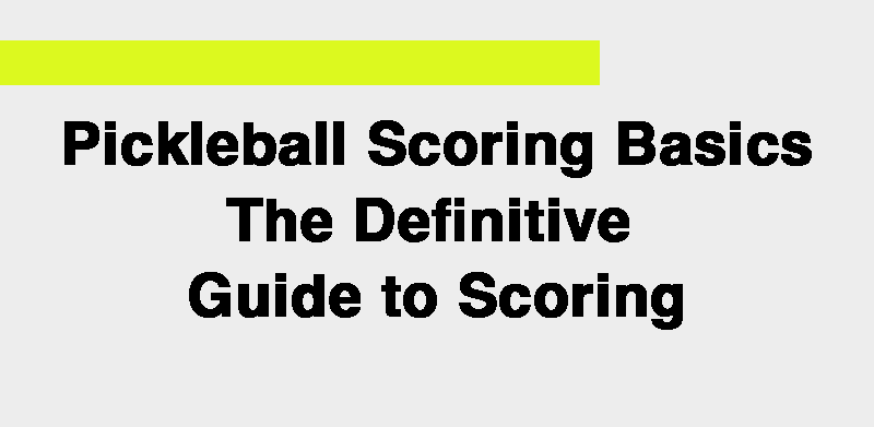 Pickleball Scoring Basics....